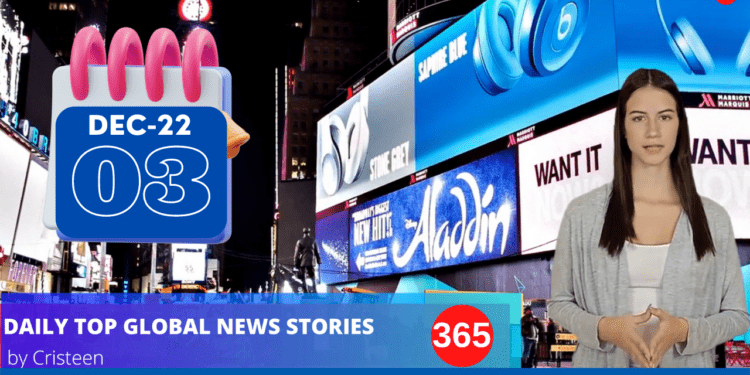 December 3, 2022. Daily Top International NEWS Stories