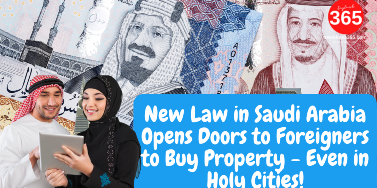 New Law In Saudi Arabia Opens Doors To Soon foreigners can Buy Property in KSA- Even in Holy Cities. Foreigners To Buy Property - Even In Holy Cities